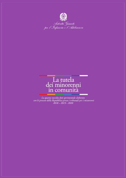 La tutela dei minorenni in comunità. Quarta raccolta dati 2018 – 2019 - 2020